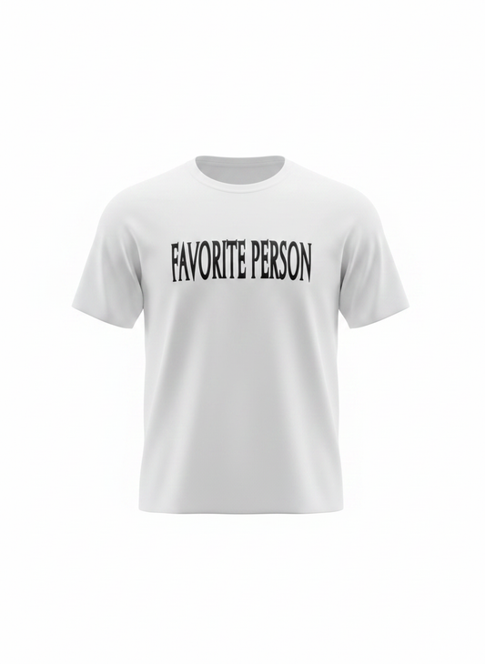 Favorite Person Tee